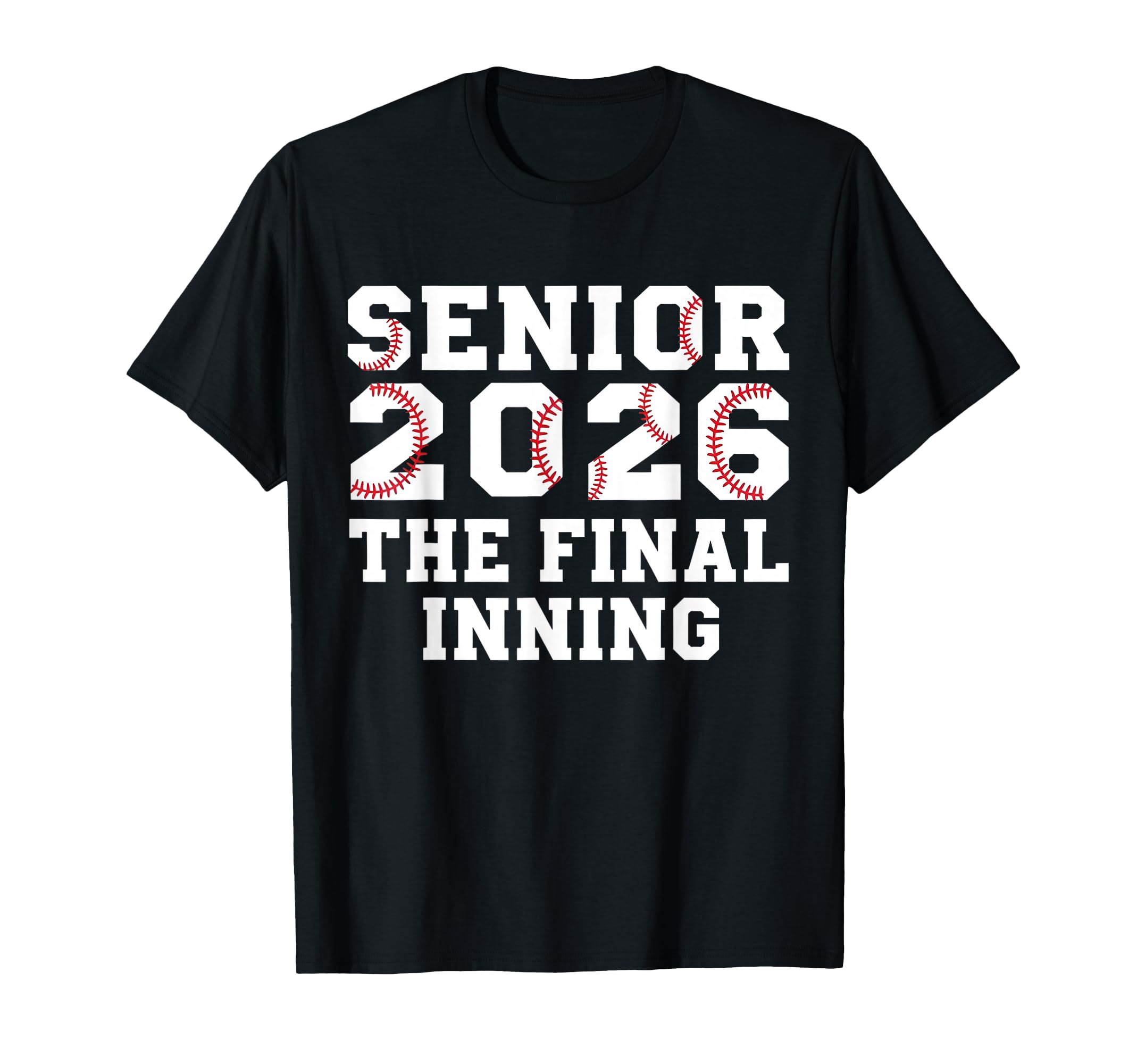Baseball Senior 2026 Final Inning T-Shirt - Unique Graphic for Adults - T-Shirt, Sweatshirt, Hoodie