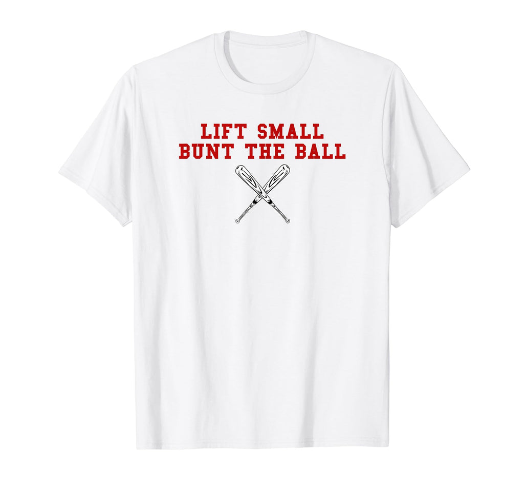 Leadoff Hitter Lift Small Bunt Ball T-Shirt - Unique Graphic for Adults - T-Shirt, Sweatshirt, Hoodie