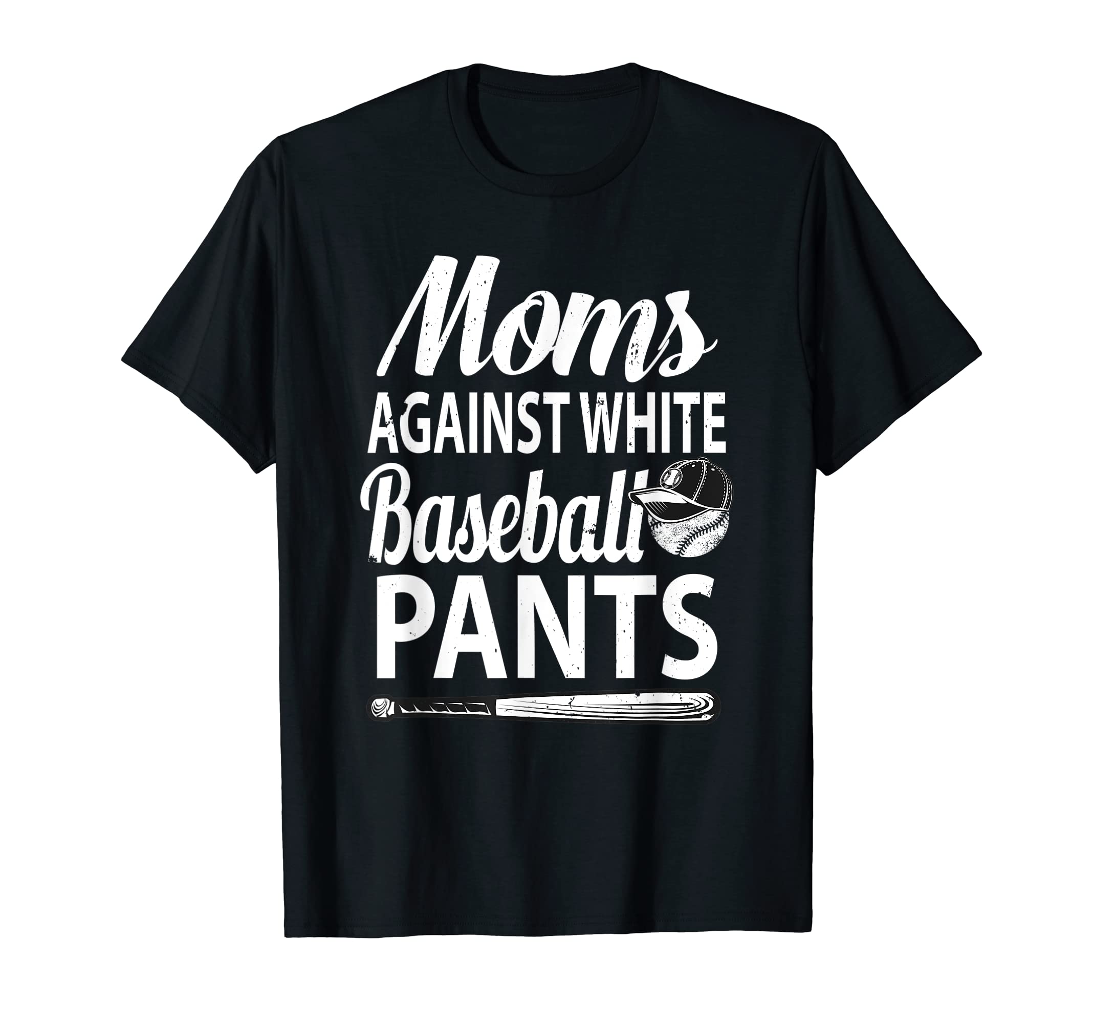 Moms Against White Baseball Pants T-Shirt - Custom Art Print Men Women - T-Shirt, Sweatshirt, Hoodie
