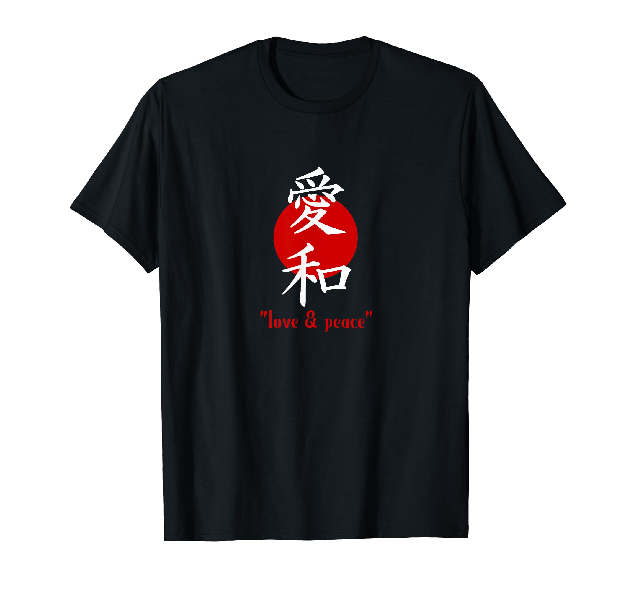 Japanese Characters Love And Peace T-Shirt - Graphic Print Men Women - T-Shirt, Sweatshirt, Hoodie