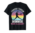I Know I Throw Like Funny Womens T-Shirt - Minimalist Print Unisex - T-Shirt, Sweatshirt, Hoodie