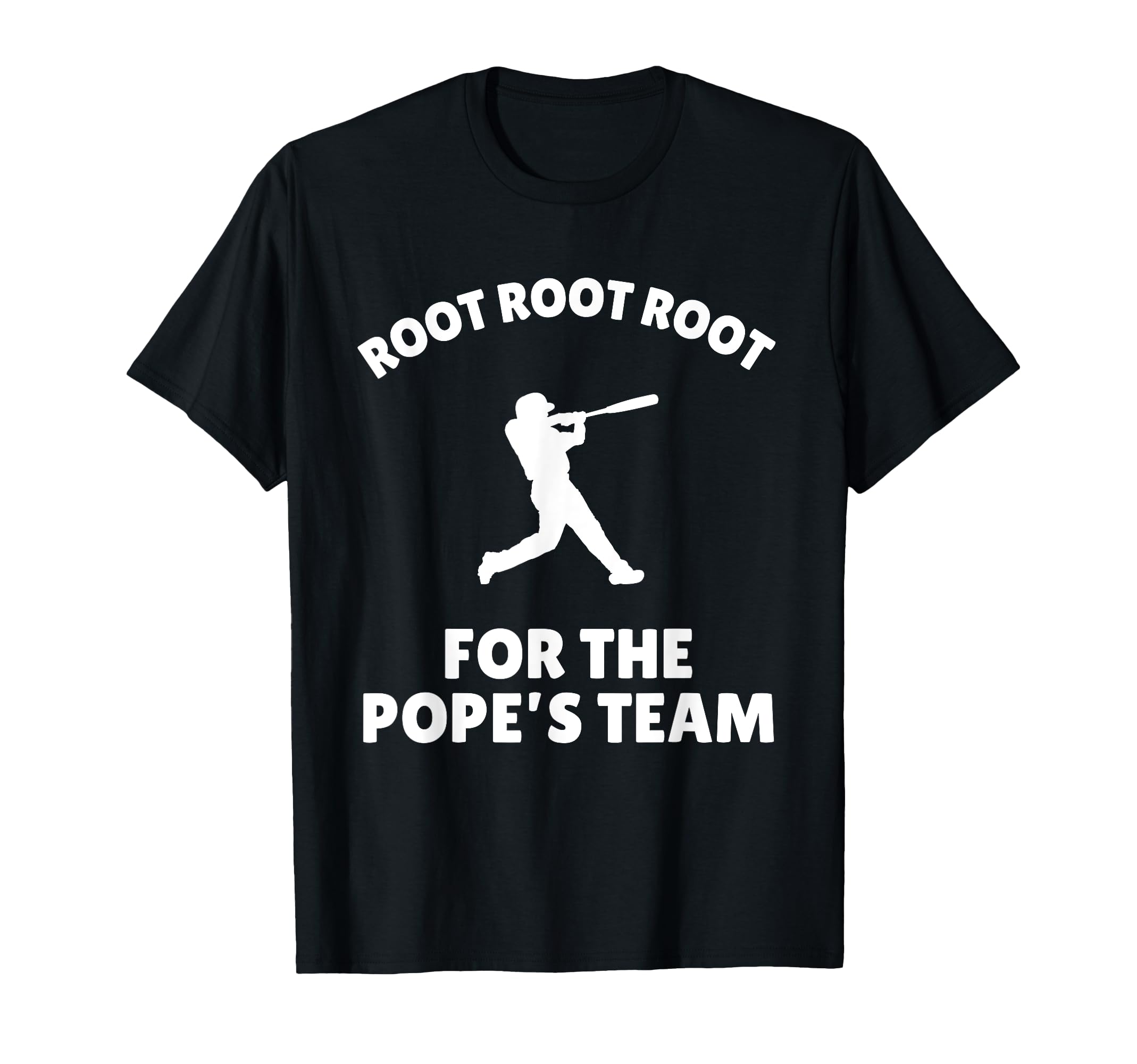 Root Popes Team Pope Leo Team Baseball T-Shirt - Novelty Apparel for Adults - T-Shirt, Sweatshirt, Hoodie