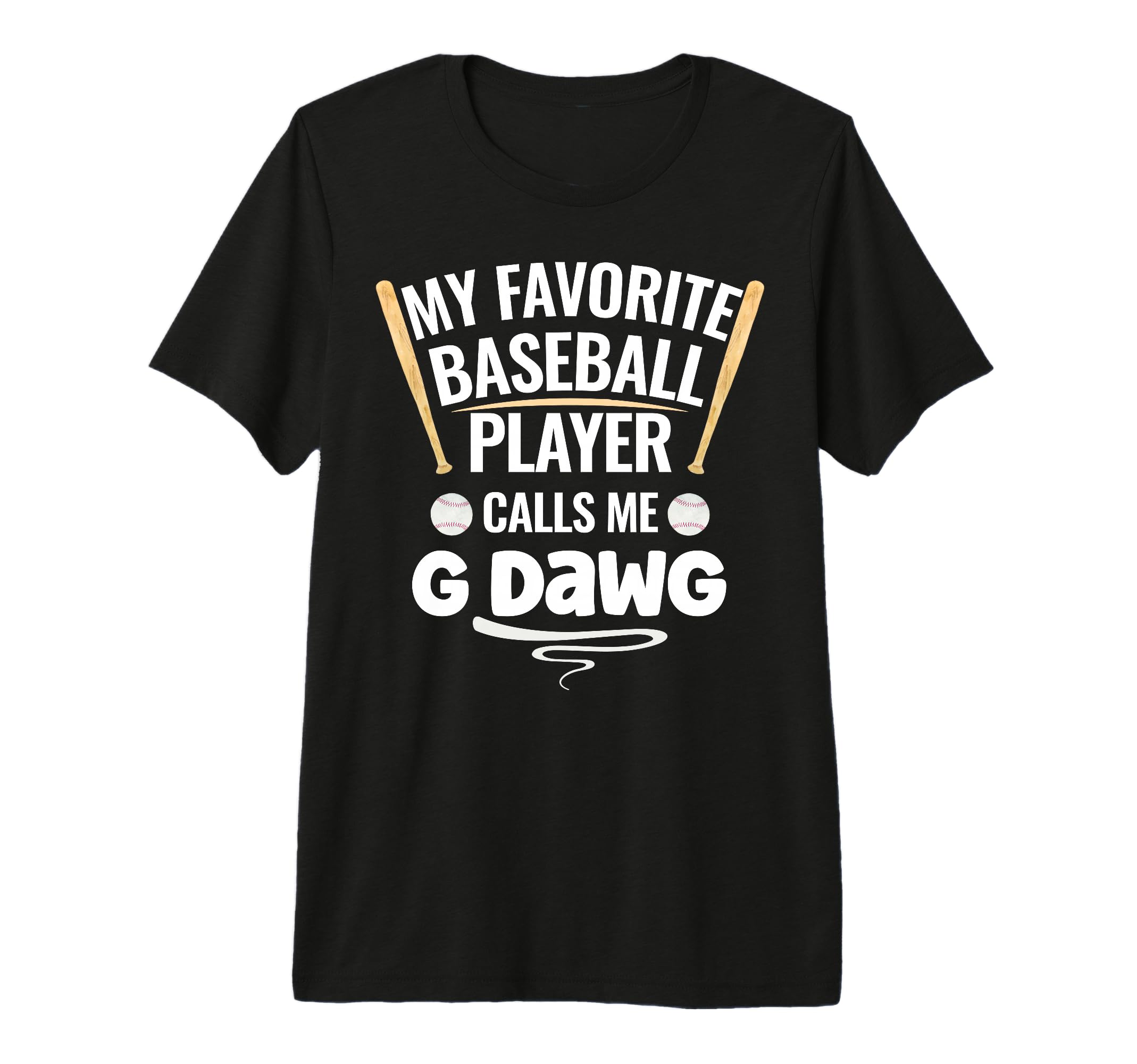 My Favorite Baseball Player Calls Me G T-Shirt - Trendy Graphic Men Women - T-Shirt, Sweatshirt, Hoodie