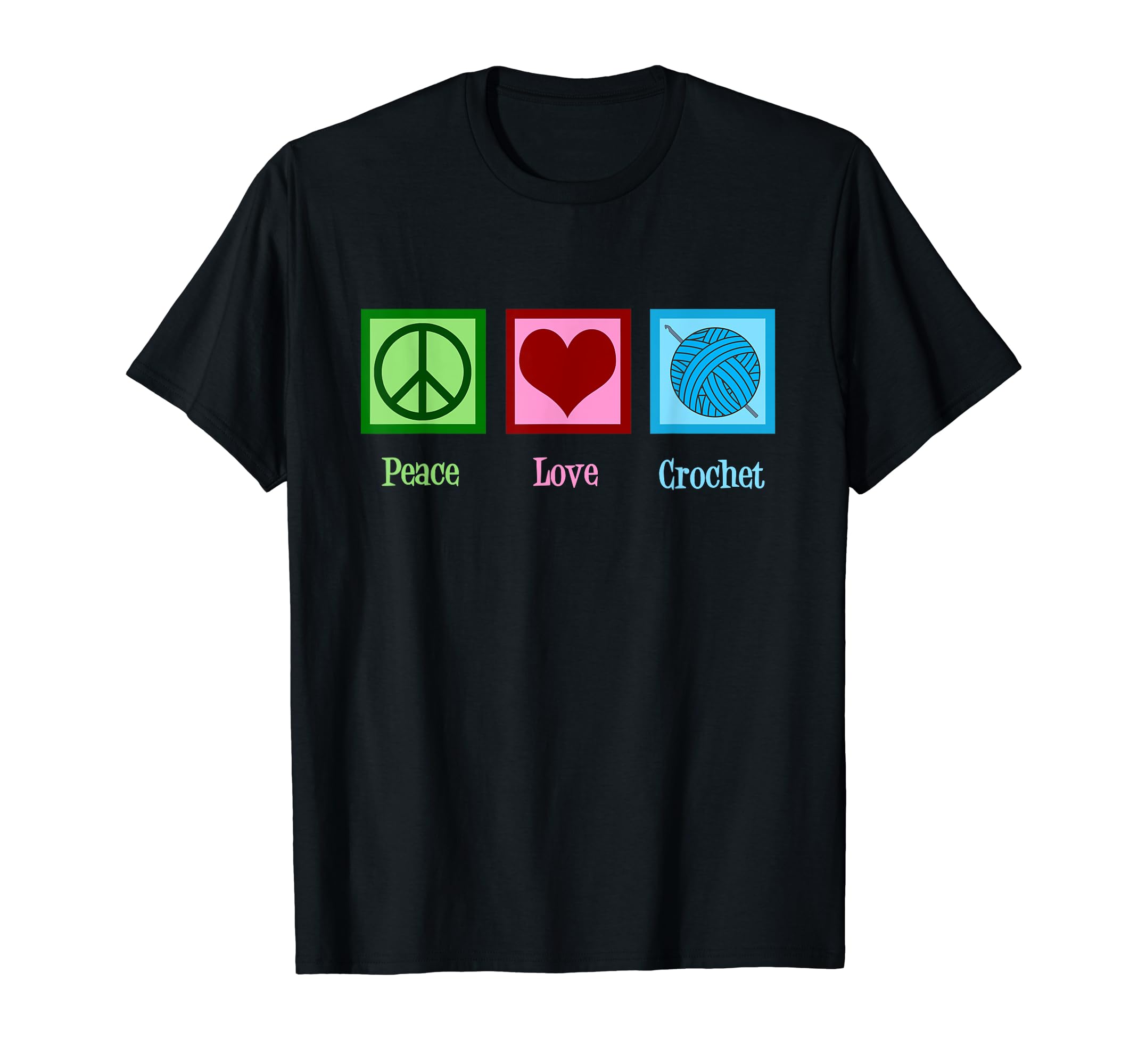 Peace Love Crochet T-Shirt - Aesthetic Graphic for Adults - T-Shirt, Sweatshirt, Hoodie