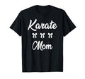 Karate Mom Martial Art Lovers Sports T-Shirt - Minimalist Print Men Women - T-Shirt, Sweatshirt, Hoodie