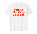 Guslib Gertkip Galboos Funny Y2K T-Shirt - Unique Graphic Men Women - T-Shirt, Sweatshirt, Hoodie