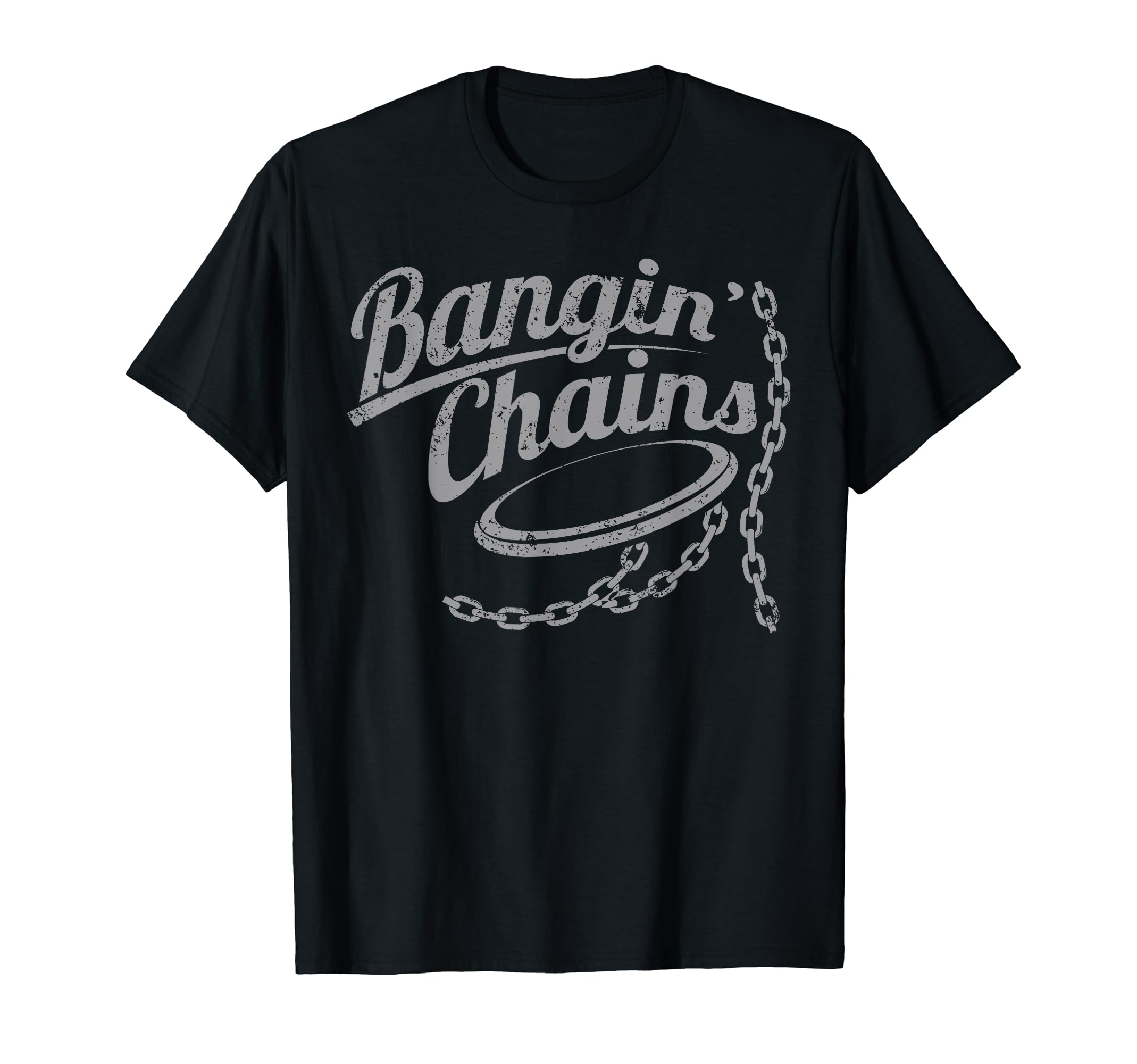 Bangin Chains Disc Golfing Ultimat T-Shirt - Fun Novelty Design for Adults - T-Shirt, Sweatshirt, Hoodie