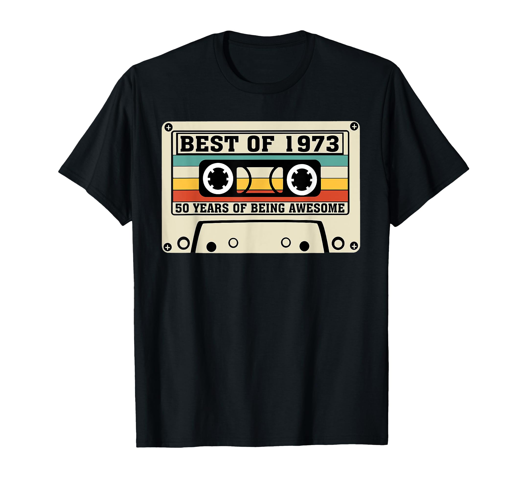 Best 1973 50 Years Being Awesome T-Shirt - Casual Everyday Wear Men Women - T-Shirt, Sweatshirt, Hoodie