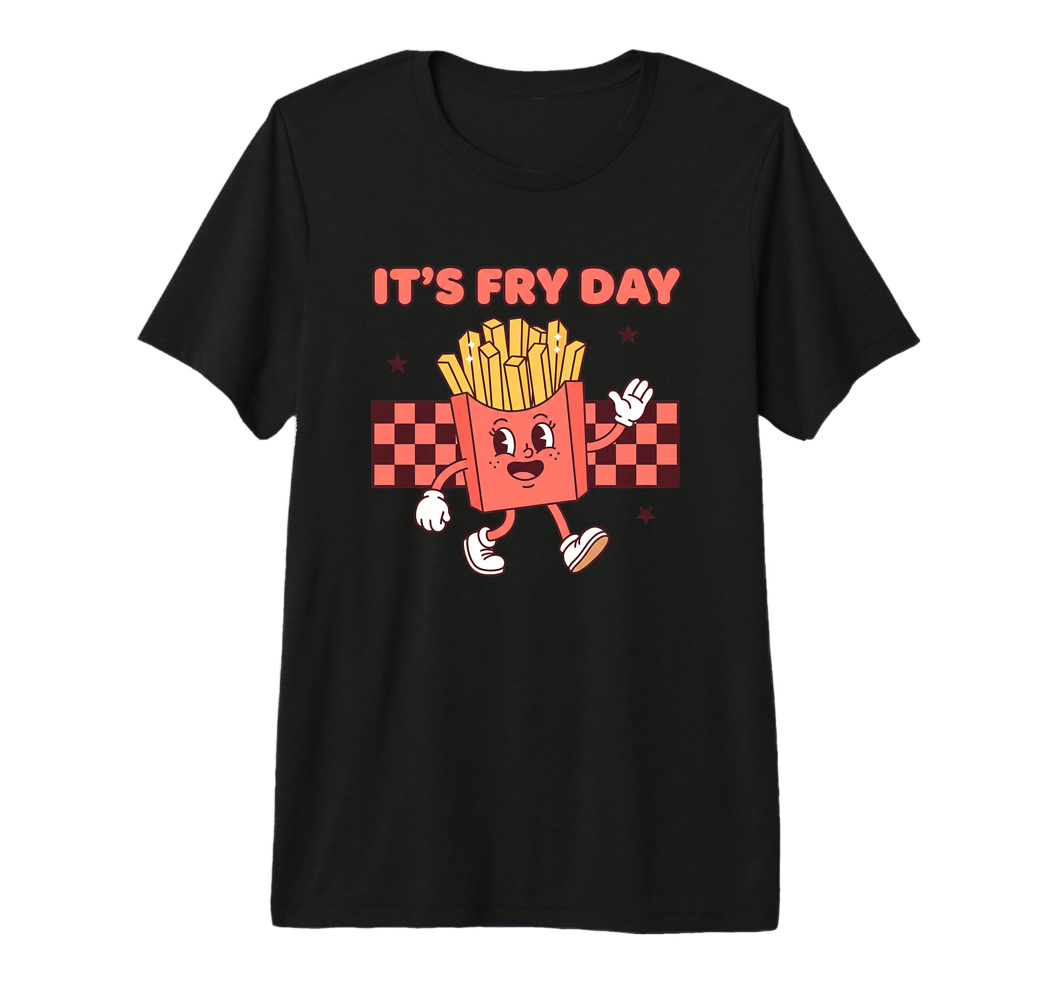 Its Fry Day Funny French Fries Pun T-Shirt - Streetwear Style Men Women - T-Shirt, Sweatshirt, Hoodie
