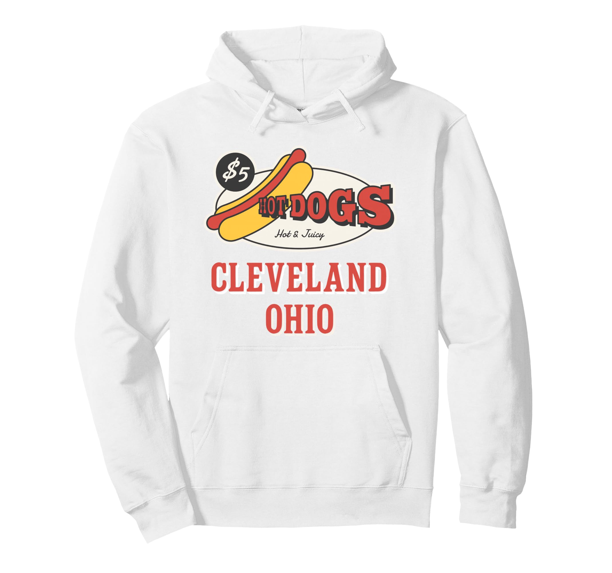 Cleveland Ohio Hot Dogs Juicy Food Hoodie - Fun Novelty Design Unisex - T-Shirt, Sweatshirt, Hoodie