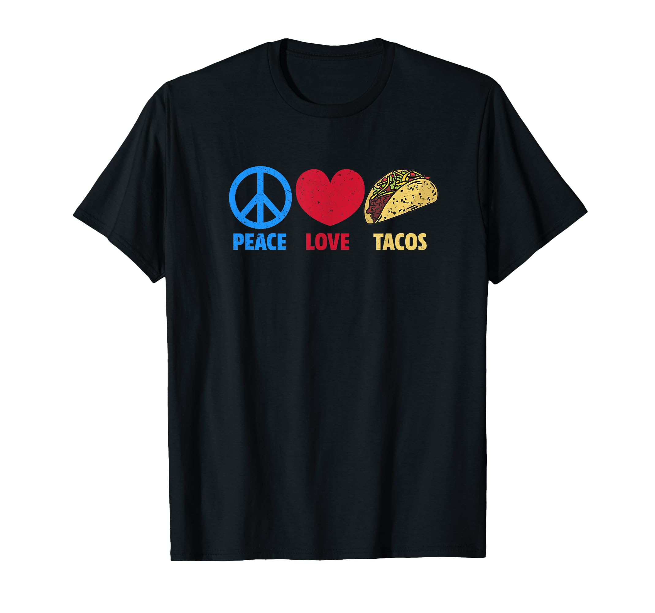 Amor Paz Y Tacos Love Peace And Tacos T-Shirt - Trendy Graphic Unisex - T-Shirt, Sweatshirt, Hoodie