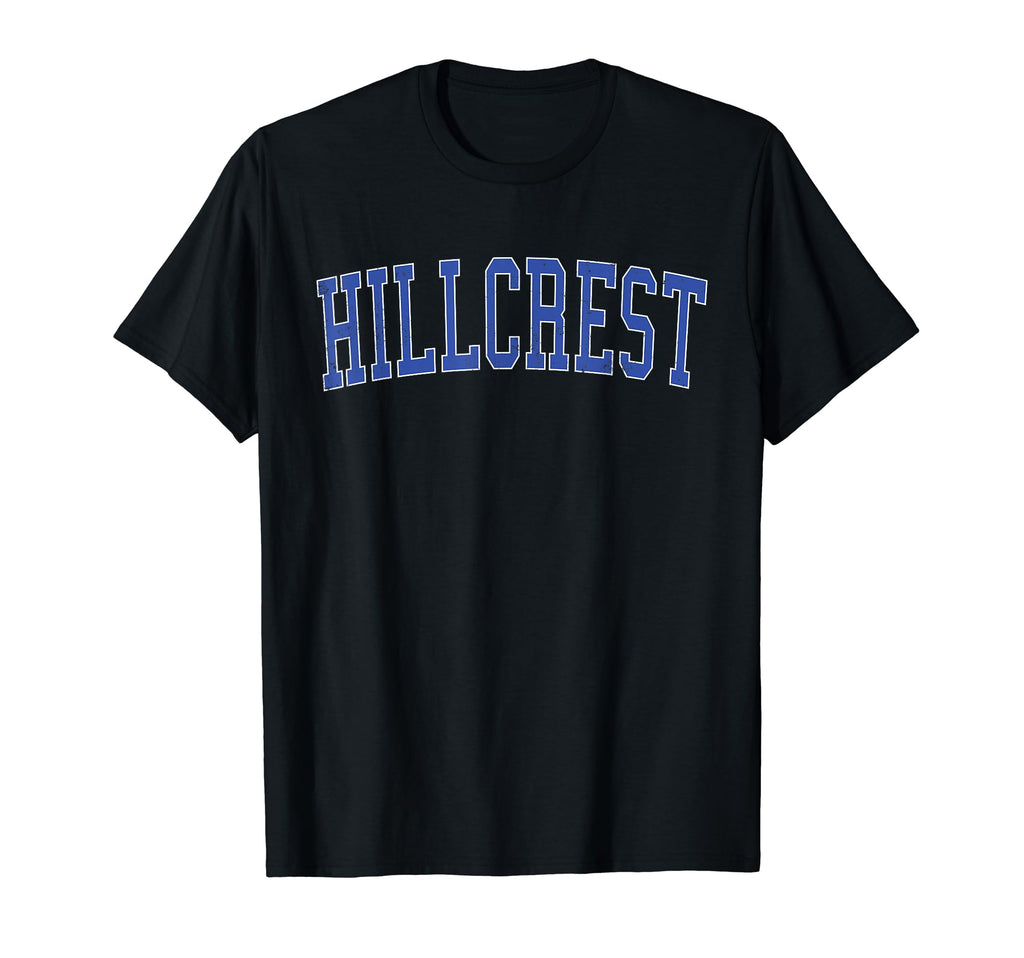 Hillcrest Ca Distressed Blue Varsity T-Shirt - Minimalist Print Men Women - T-Shirt, Sweatshirt, Hoodie