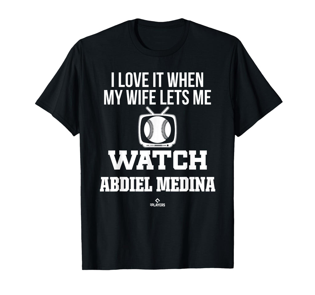 My Wife Lets Me Watch Abdiel Medina T-Shirt - Aesthetic Graphic Men Women - T-Shirt, Sweatshirt, Hoodie