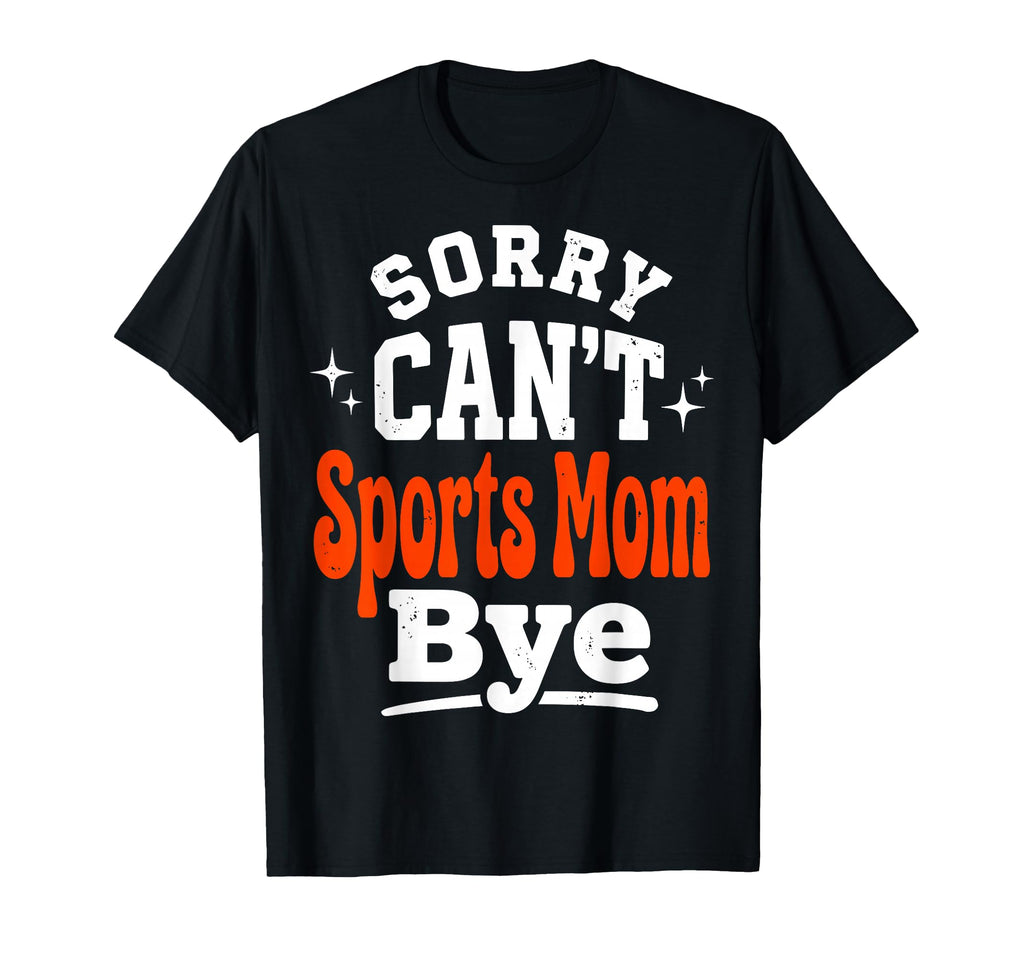 Sports Mom Busy Tired Mother Sweatshirt - Aesthetic Graphic Unisex - T-Shirt, Sweatshirt, Hoodie