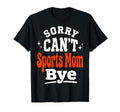 Sports Mom Busy Tired Mother Sweatshirt - Aesthetic Graphic Unisex - T-Shirt, Sweatshirt, Hoodie