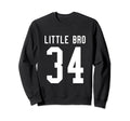Number 34 Little Bro Biggest Fan Sweatshirt - Fun Novelty Design Unisex - T-Shirt, Sweatshirt, Hoodie