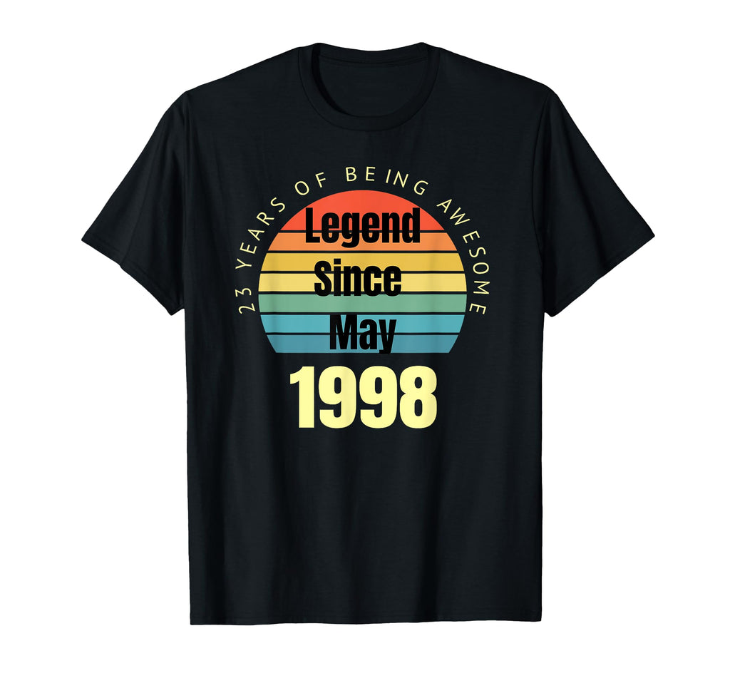 23Rd Birthday Legend Since May T-Shirt - Fun Novelty Design for Adults - T-Shirt, Sweatshirt, Hoodie