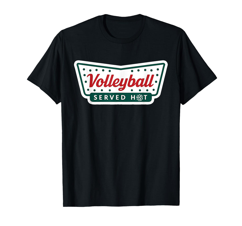 Volleyball Served Hot Diner Funny T-Shirt - Aesthetic Graphic Men Women - T-Shirt, Sweatshirt, Hoodie