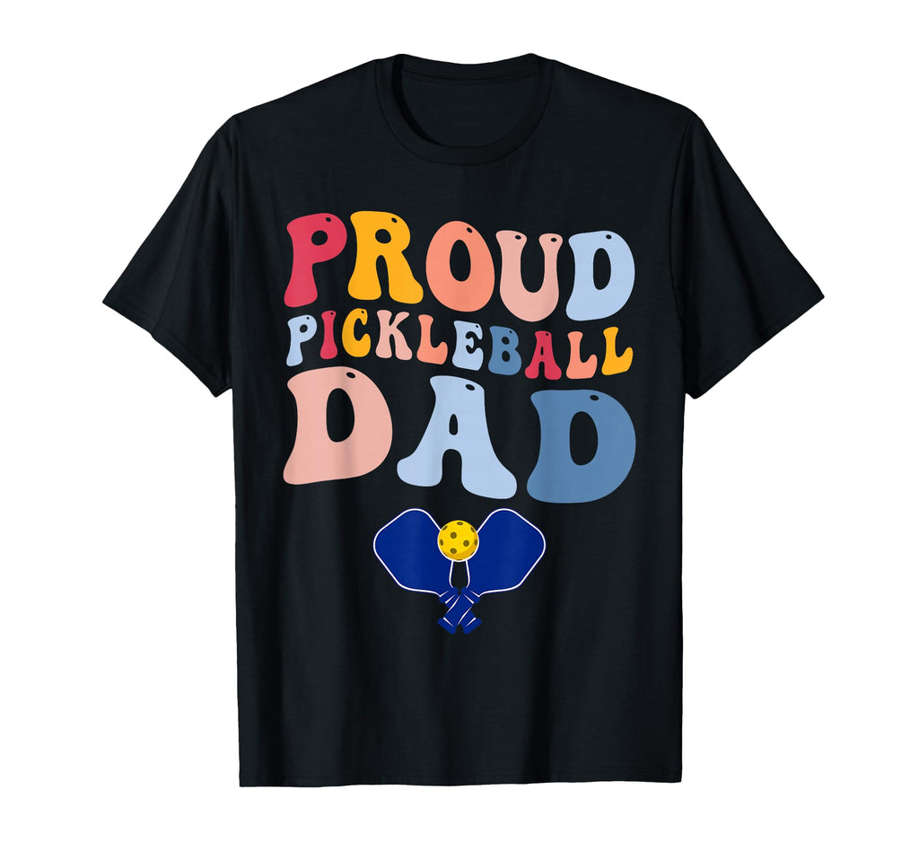 Proud Pickleball Dad Game Day Sports T-Shirt - Custom Art Print Unisex - T-Shirt, Sweatshirt, Hoodie
