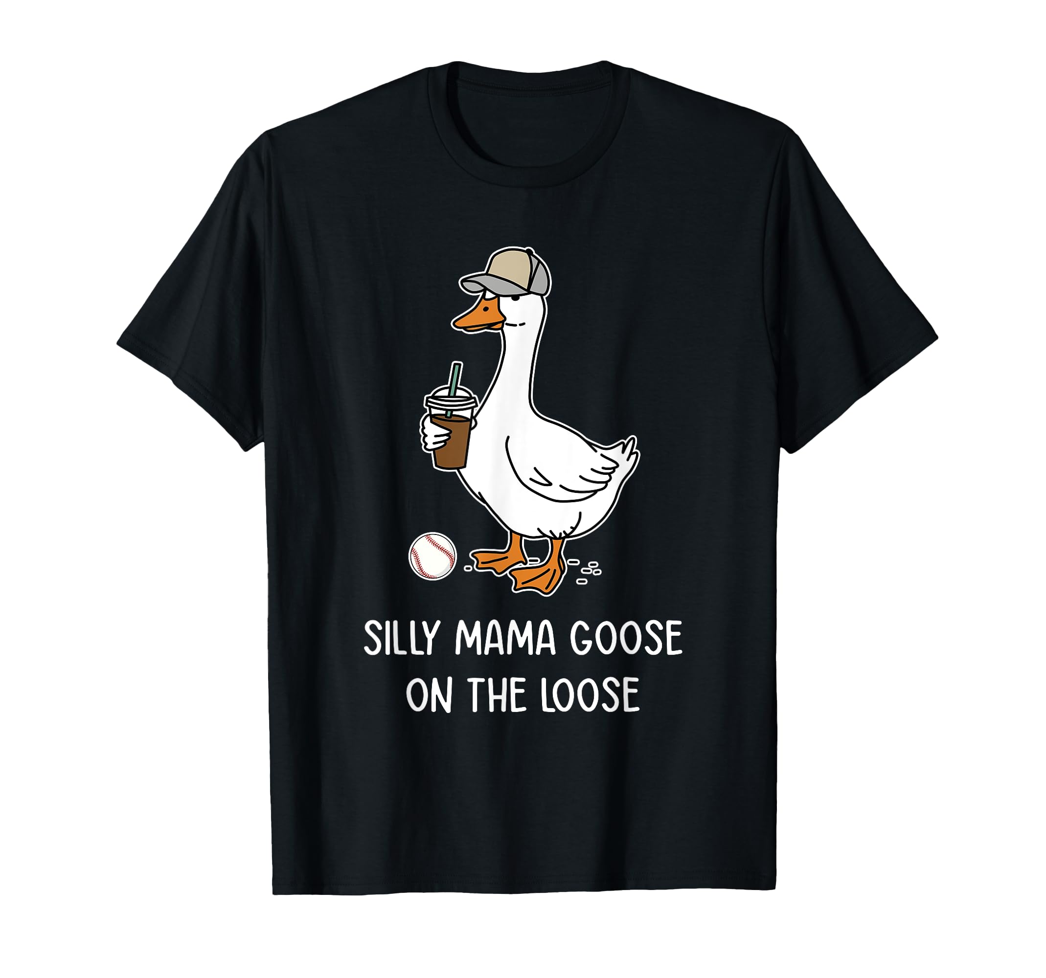 Silly Mama Goose Loose Funny Baseball T-Shirt - Trendy Graphic Unisex - T-Shirt, Sweatshirt, Hoodie