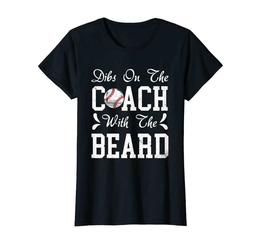 Womens Dibs Coach Beard Baseball T-Shirt - Unique Graphic for Adults - T-Shirt, Sweatshirt, Hoodie