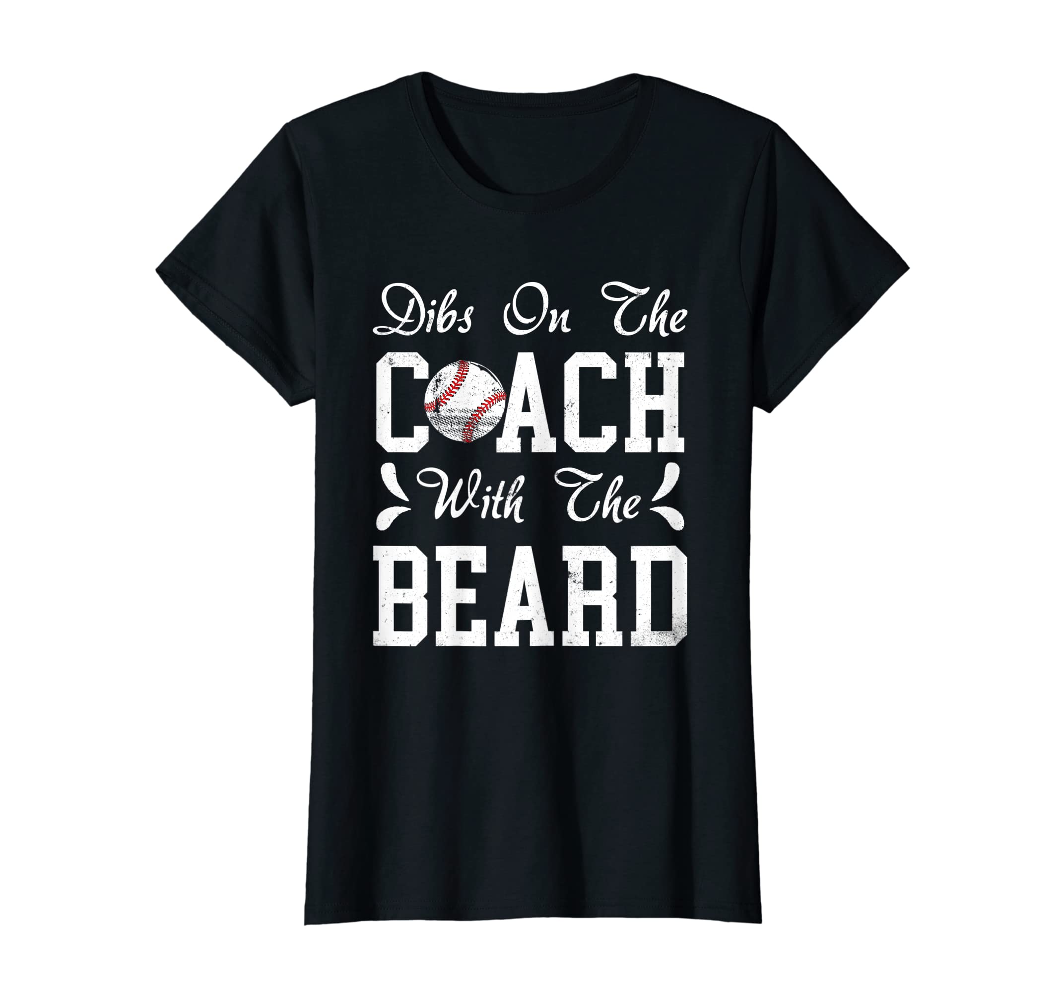 Womens Dibs Coach Beard Baseball T-Shirt - Unique Graphic for Adults - T-Shirt, Sweatshirt, Hoodie