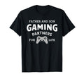 Father And Son Gaming Partners Life T-Shirt - Fun Novelty Design Men Women - T-Shirt, Sweatshirt, Hoodie