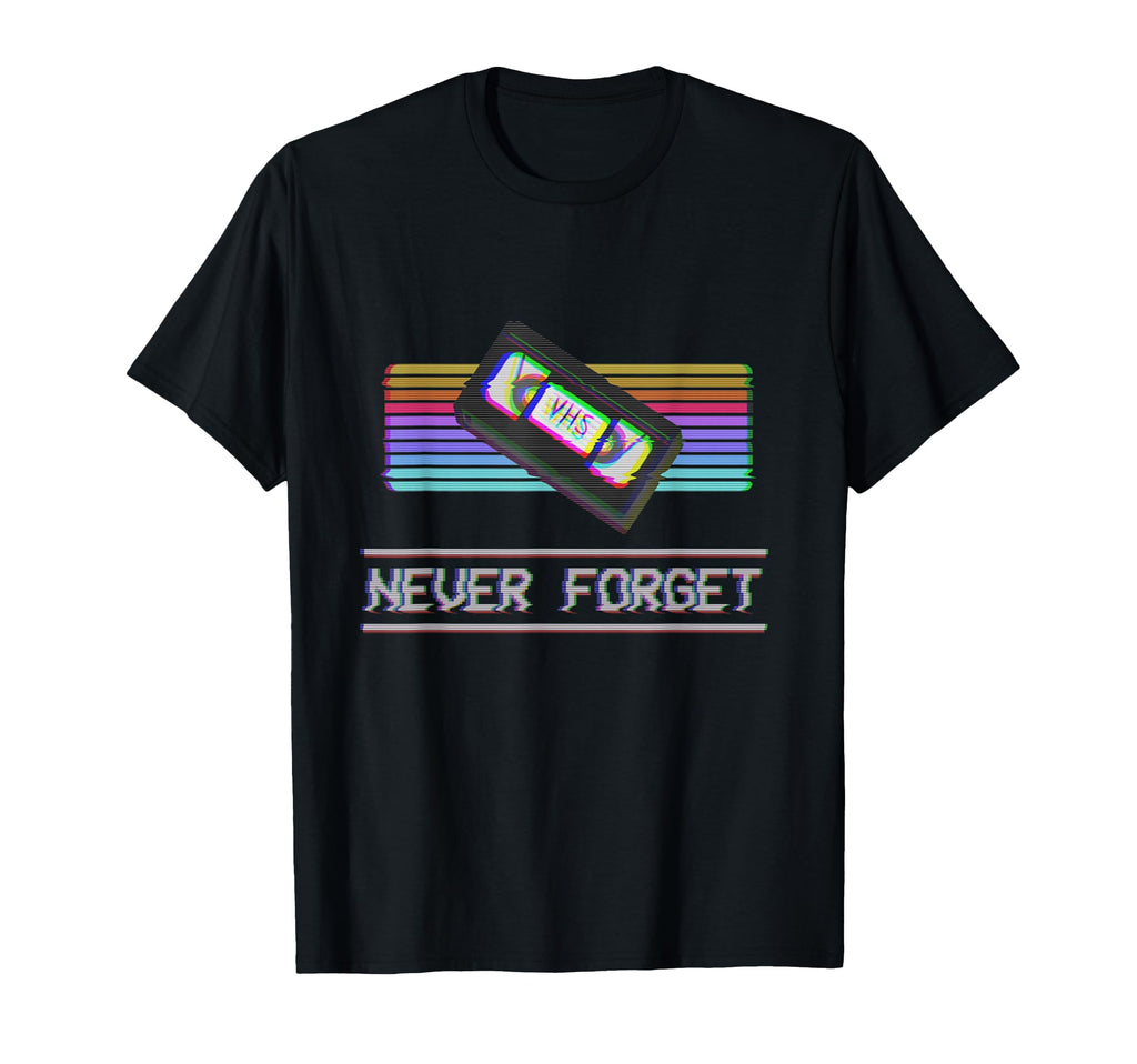 Never Forget Vhs Vcr Tape 80S 90S T-Shirt - Aesthetic Graphic for Adults - T-Shirt, Sweatshirt, Hoodie