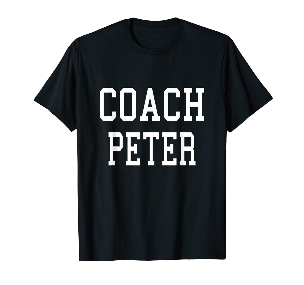 Coach Peter Custom Football Soccer T-Shirt - Fun Novelty Design Unisex - T-Shirt, Sweatshirt, Hoodie