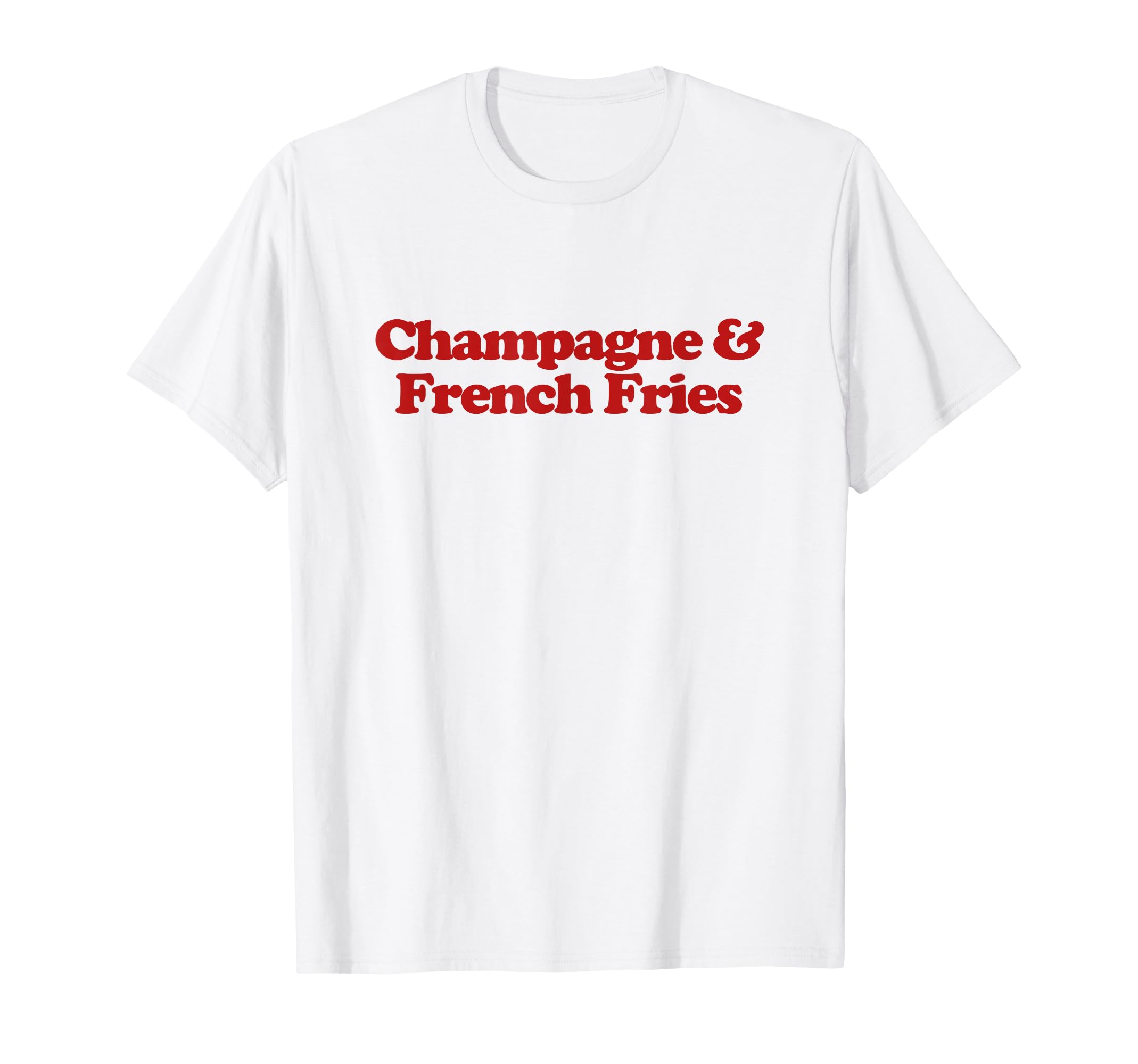 Champagne And French Fries Y2K T-Shirt - Minimalist Print Men Women - T-Shirt, Sweatshirt, Hoodie