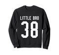 Number 38 Little Bro Biggest Fan Sweatshirt - Streetwear Style Unisex - T-Shirt, Sweatshirt, Hoodie