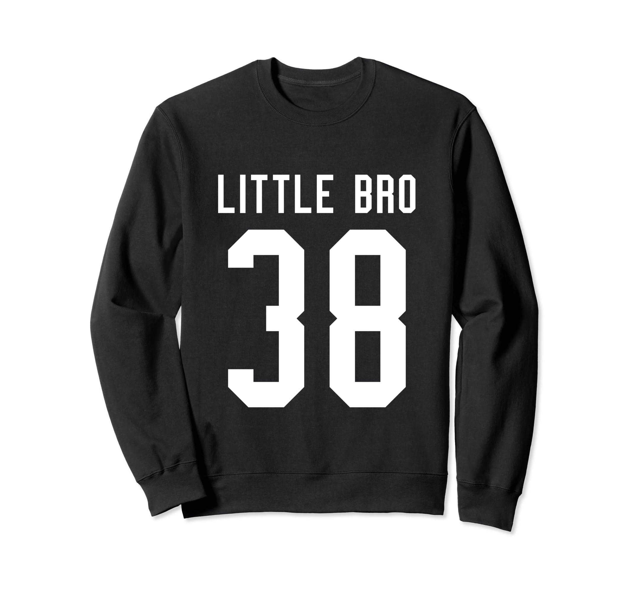 Number 38 Little Bro Biggest Fan Sweatshirt - Streetwear Style Unisex - T-Shirt, Sweatshirt, Hoodie