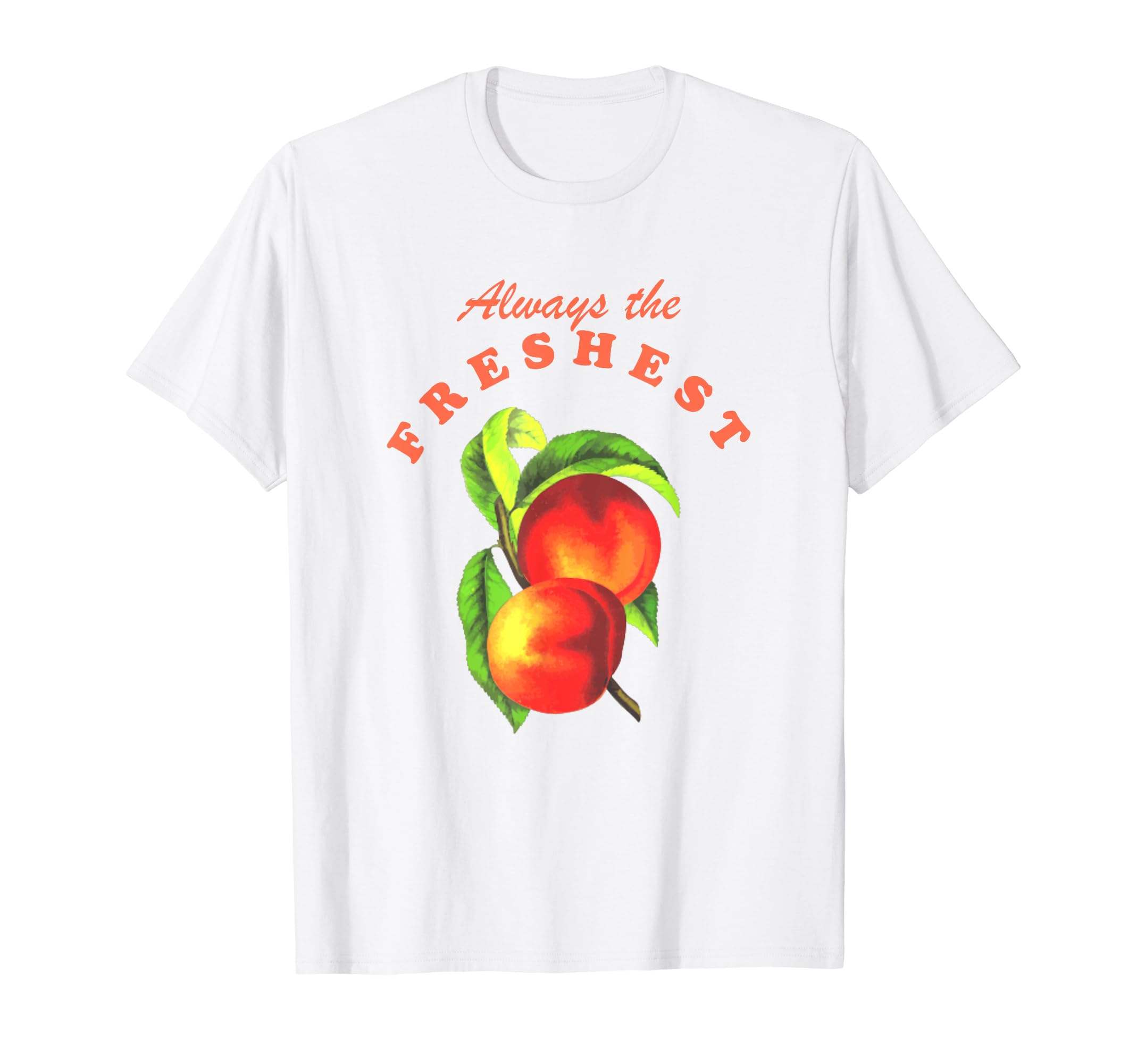 Boho Peaches Fruit Label Always Freshest T-Shirt - Minimalist Print Unisex - T-Shirt, Sweatshirt, Hoodie