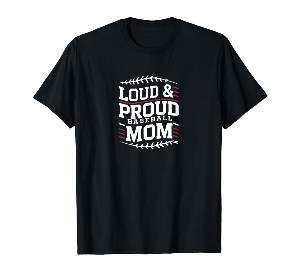Loud Proud Baseball Mom Mama Sport T-Shirt - Minimalist Print Men Women - T-Shirt, Sweatshirt, Hoodie