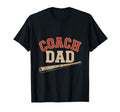 Baseball Coach Dad Gift Funny Daddy T-Shirt - Novelty Apparel Unisex - T-Shirt, Sweatshirt, Hoodie