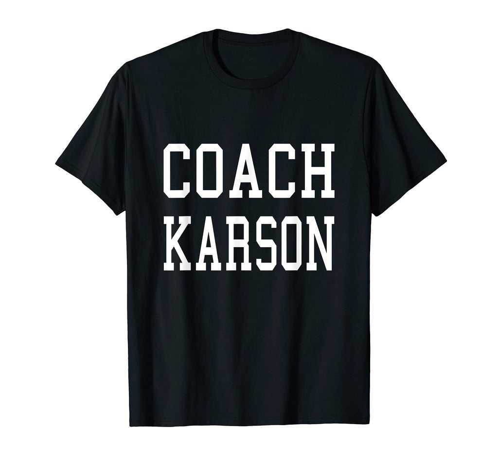 Coach Karson Custom Football Soccer T-Shirt - Novelty Apparel Unisex - T-Shirt, Sweatshirt, Hoodie
