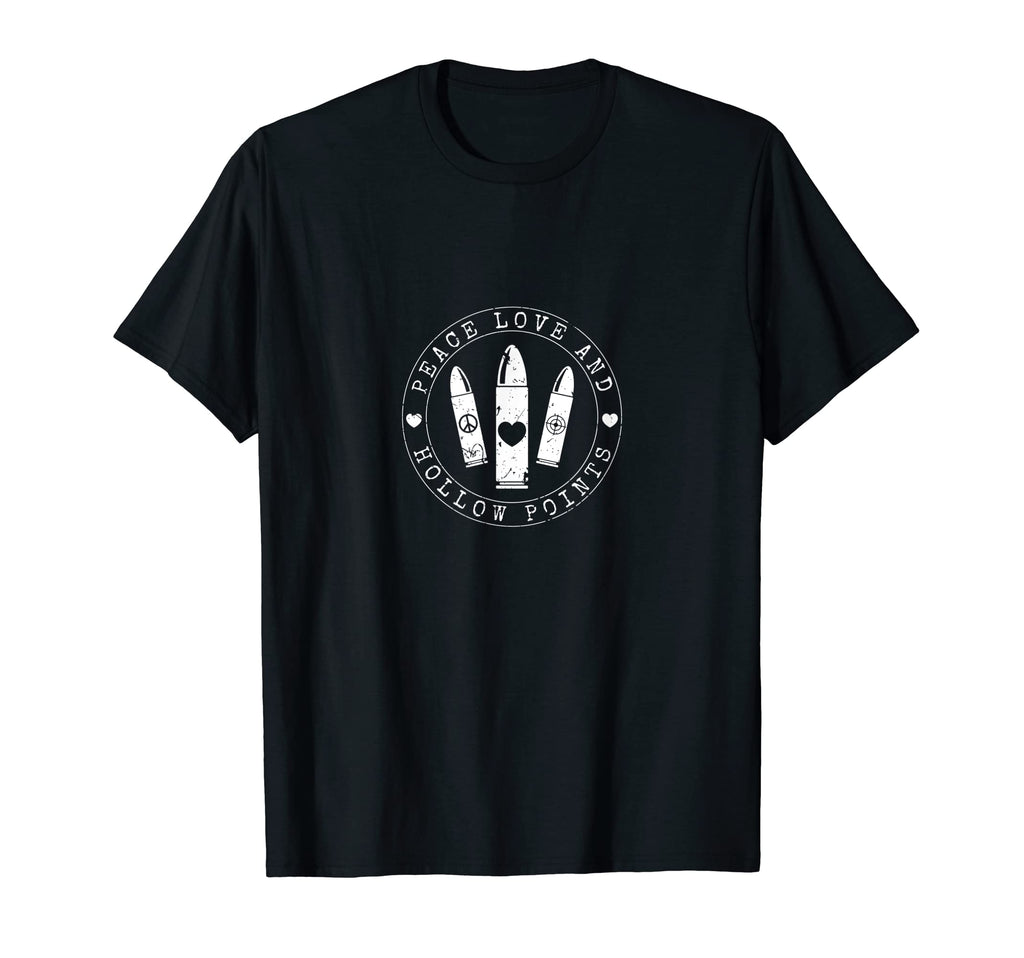 Peace Love And Hollow Points Gun Bullet T-Shirt - Aesthetic Graphic Unisex - T-Shirt, Sweatshirt, Hoodie