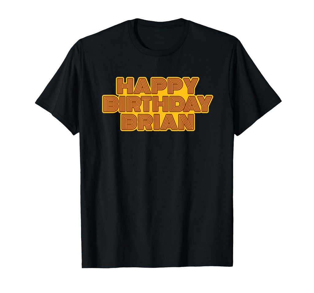 Happy Birthday Brian Personalized Name T-Shirt - Graphic Print for Adults - T-Shirt, Sweatshirt, Hoodie