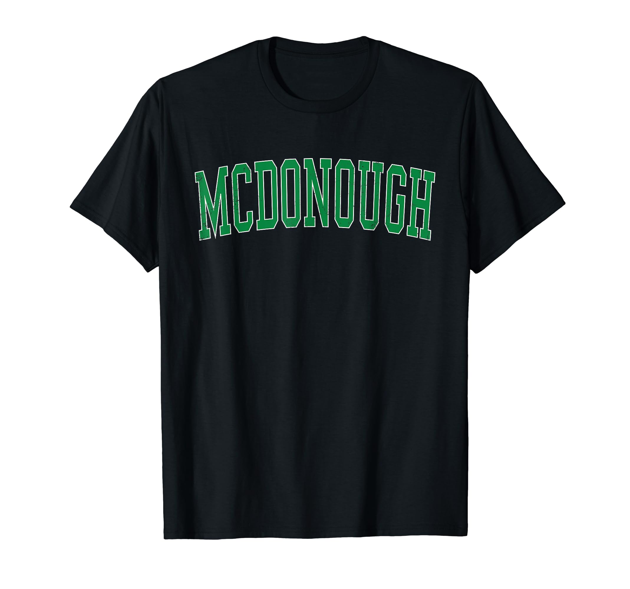 Mcdonough Ga Distressed Green Varsity T-Shirt - Novelty Apparel Unisex - T-Shirt, Sweatshirt, Hoodie
