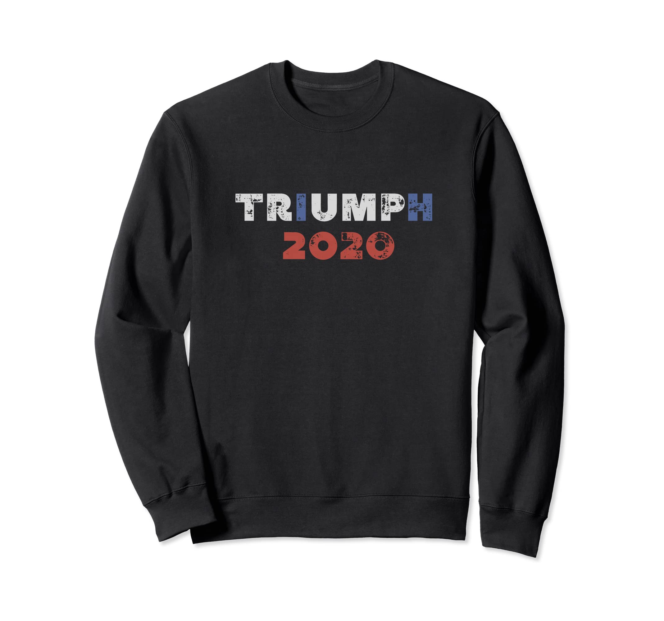 Triumph 2020 Distressed Sweatshirt - Streetwear Style Unisex - T-Shirt, Sweatshirt, Hoodie