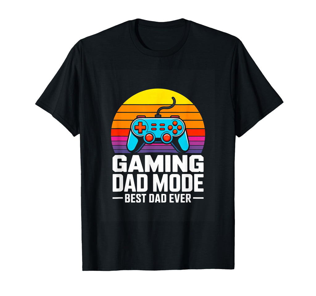 Gaming Dad Mode Best Dad Ever Gamer Dad T-Shirt - Unique Graphic Unisex - T-Shirt, Sweatshirt, Hoodie