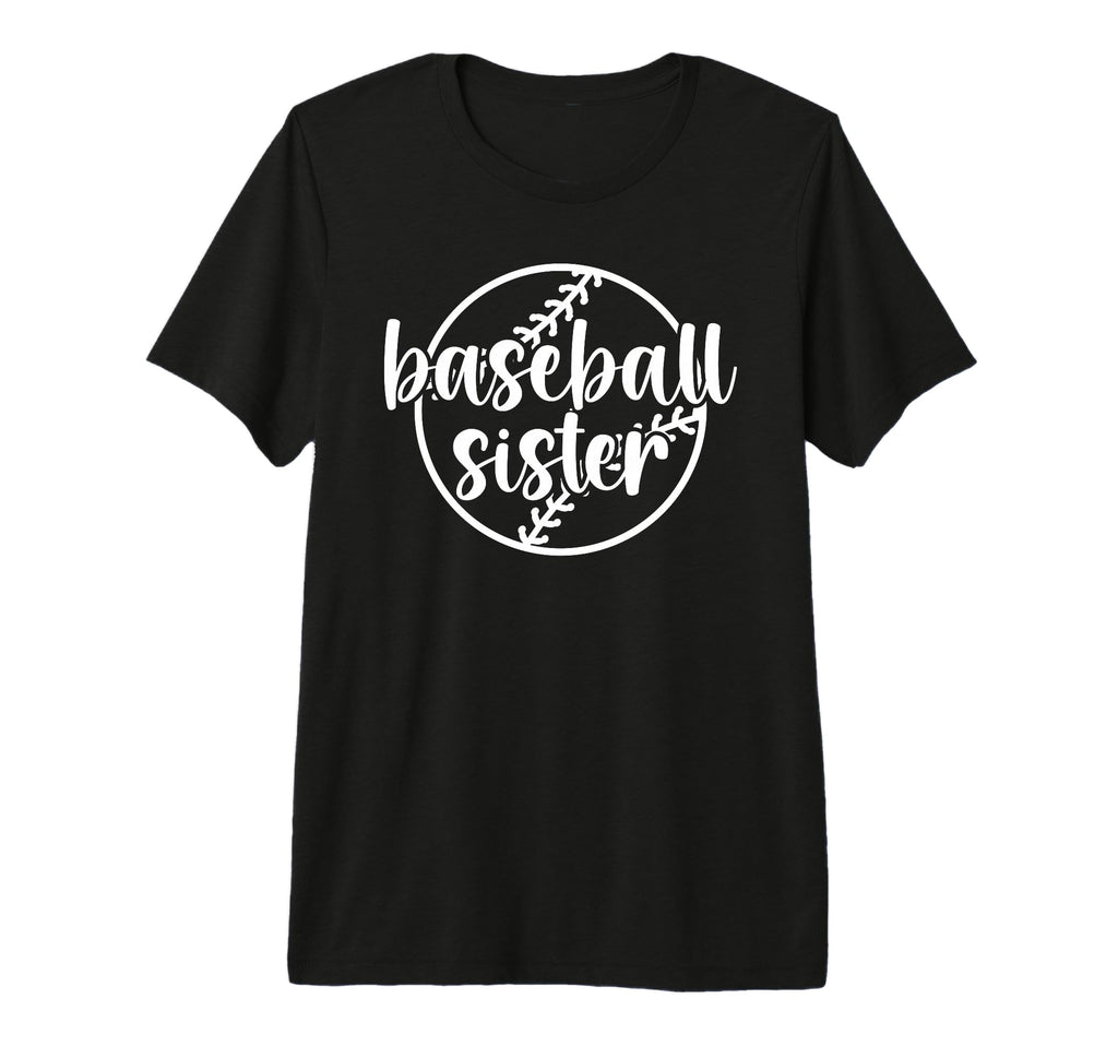 Baseball Sister Baseball Player Baseball T-Shirt - Novelty Apparel Unisex - T-Shirt, Sweatshirt, Hoodie