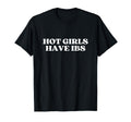 Hot Have Ibs Y2K Aesthetic Trendy T-Shirt - Streetwear Style for Adults - T-Shirt, Sweatshirt, Hoodie