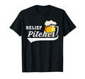 Relief Pitcher Beer And Baseball Funny T-Shirt - Streetwear Style Unisex - T-Shirt, Sweatshirt, Hoodie