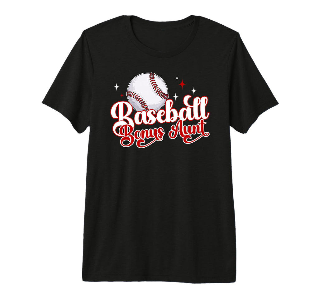 Baseball Bonus Aunt Baseball Player T-Shirt - Fun Novelty Design Unisex - T-Shirt, Sweatshirt, Hoodie