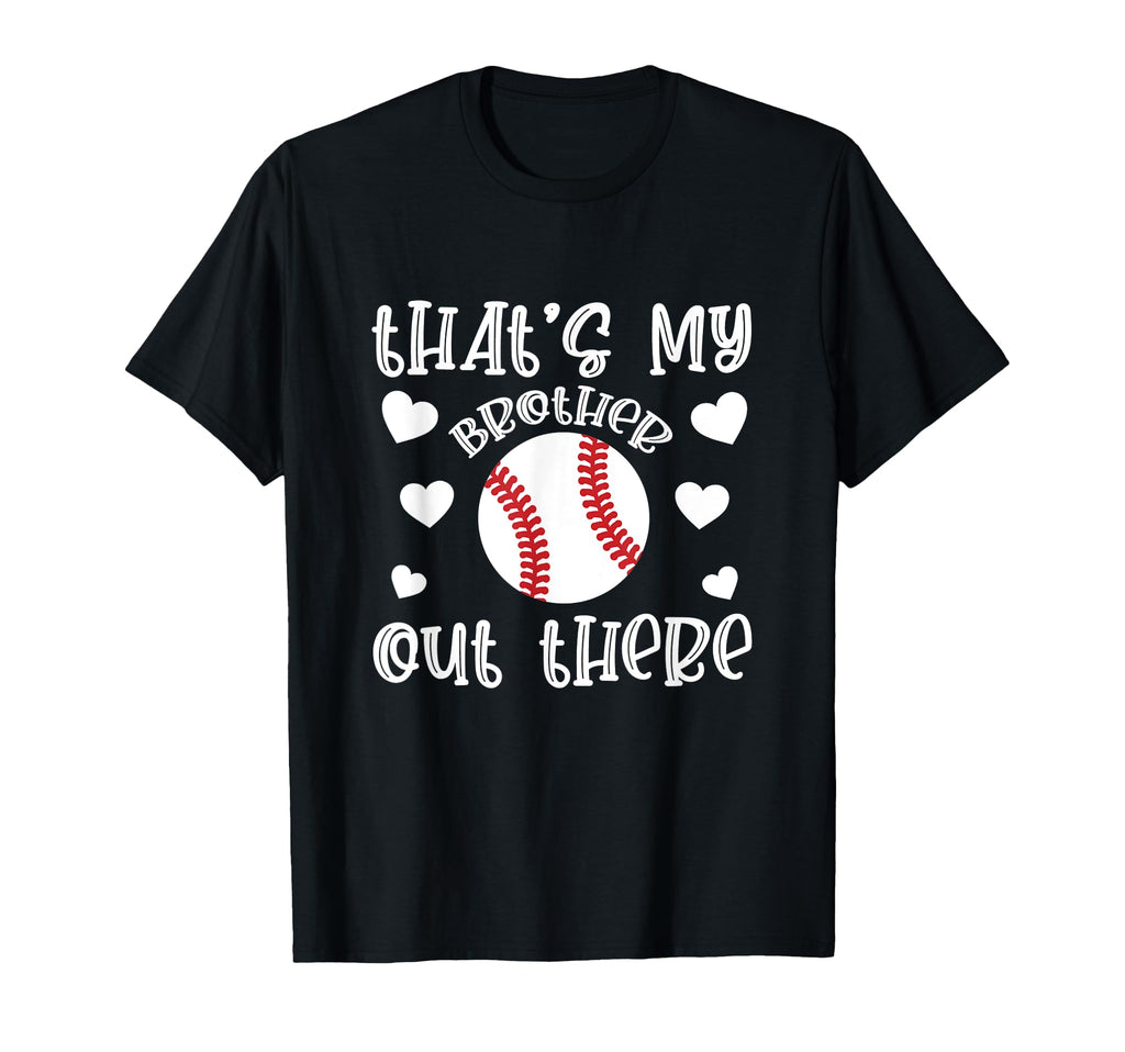 Thats My Brother Baseball Supporter T-Shirt - Streetwear Style Men Women - T-Shirt, Sweatshirt, Hoodie