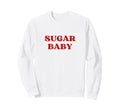 Sugar Y2K Aesthetic Trendy Sweatshirt - Fun Novelty Design for Adults - T-Shirt, Sweatshirt, Hoodie