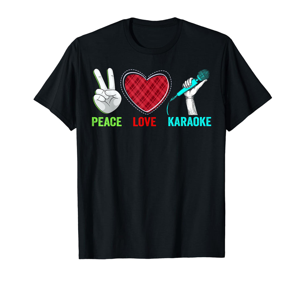 Peace Love Karaoke Singer Music Lover T-Shirt - Custom Art Print Men Women - T-Shirt, Sweatshirt, Hoodie