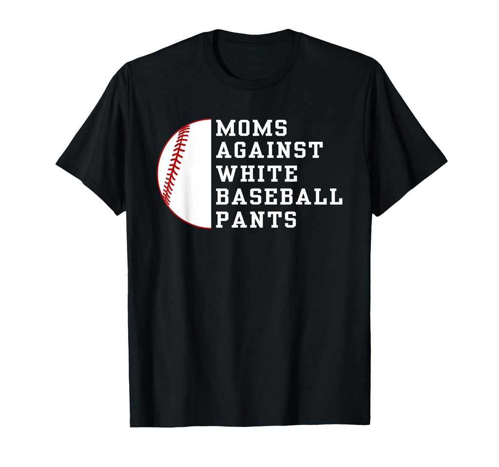 Moms Against White Pants Funny T-Shirt - Minimalist Print for Adults - T-Shirt, Sweatshirt, Hoodie