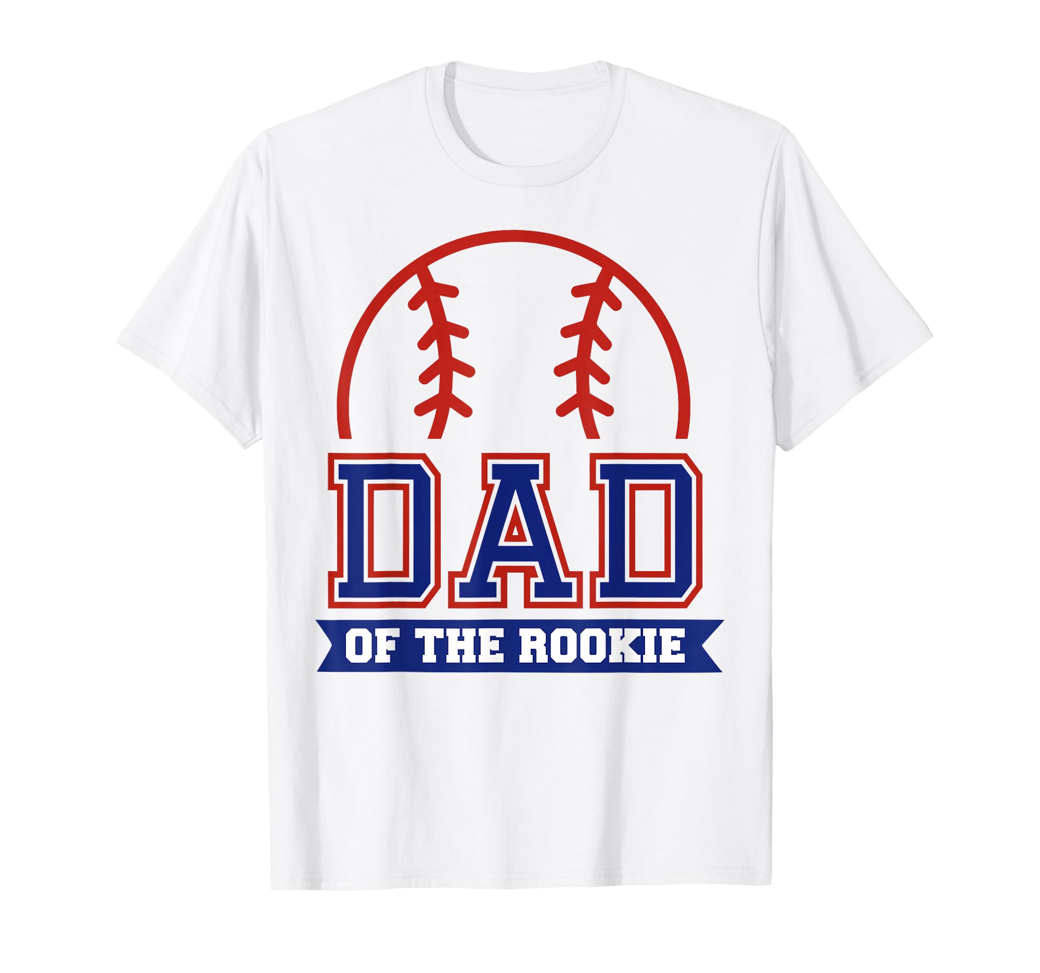Dad Rookie 1St Birthday Baseball T-Shirt - Fun Novelty Design Men Women - T-Shirt, Sweatshirt, Hoodie